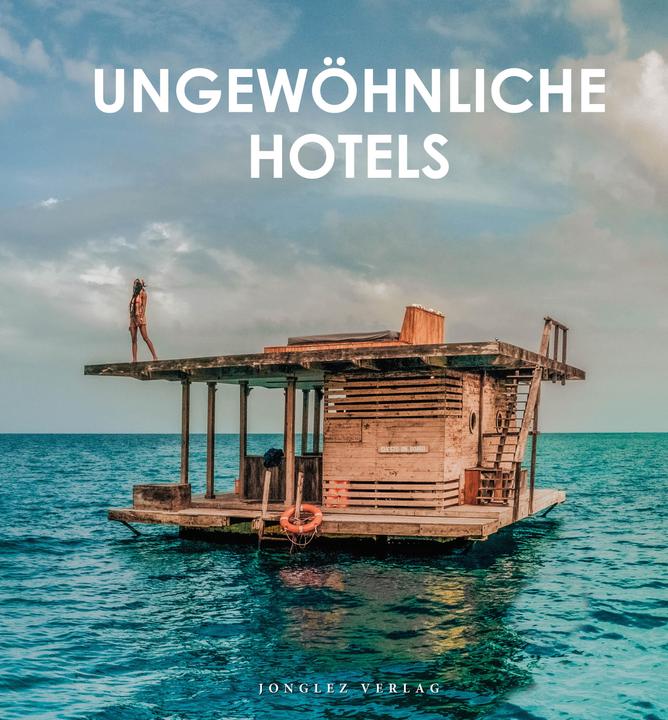 Image du produit Ungewöhnliche Hotels der Welt (Allemand, Collectif, 2022)