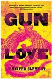 Actual product image Gun Love (English, Clement, Jennifer, 2019)