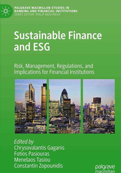 Produktbild Sustainable Finance and ESG (Englisch, Fotios Pasiouras, Menelaos Tasiou, Chrysovalantis Gaganis, Constantin Zopounidis, 2023)