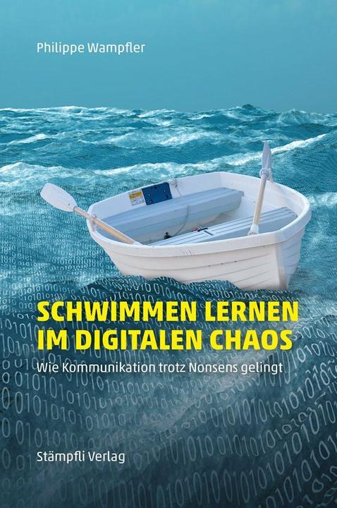 Produktbild Schwimmen lernen im digitalen Chaos (Deutsch, Philippe Wampfler, 2017)
