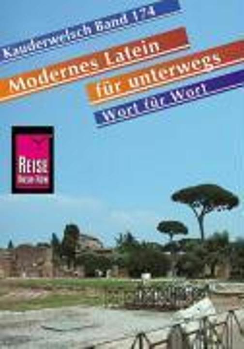 Image du produit Modernes Latein für unterwegs. Wort für Wort. Kauderwelsch (Allemand, Stefan Theurer, Gisela Frense, Dagmar da Silveira Macêdo, 2004)