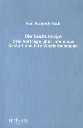 Actual product image The Gudrun saga (Karl H. Keck, 2012)