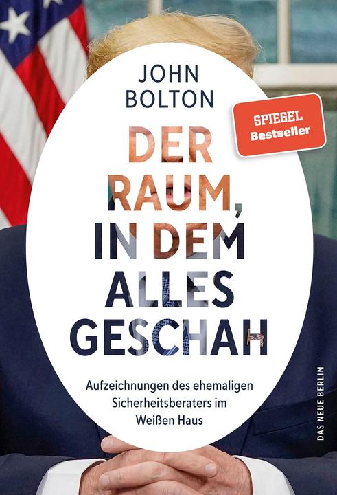 Produktbild Der Raum, in dem alles geschah (Deutsch, John Bolton, 2020)