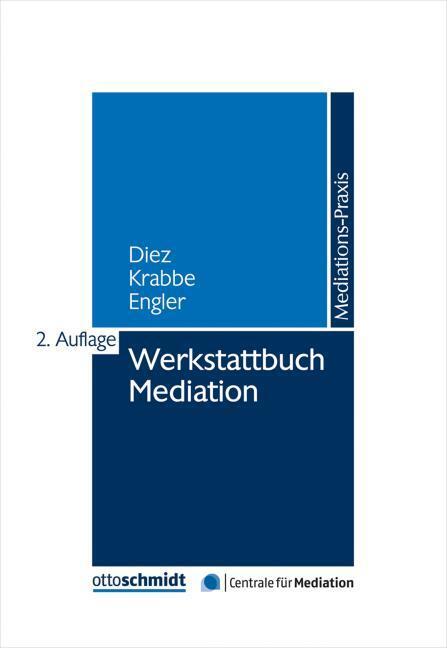 Werkstattbuch Mediation (Deutsch, Hannelore(MediatorinDipl.-Soz.-Päd.(FH)), Diez, 2019)