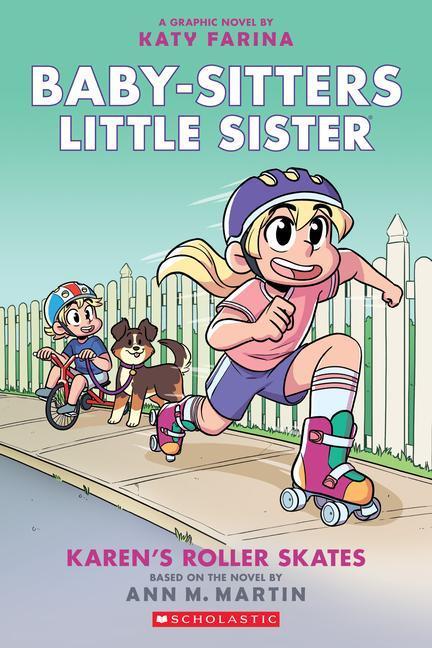 Actual product image Karen/'s Roller Skates (Baby-Sitters Little Sister Graphic Novel #2): A Book (English, Ann M. Martin, 2020)