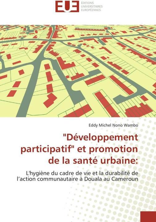 Energie-Label 'Développement participatif' et promotion de la santé urbaine: (Eddy Michel Nono Wambo, 2010)