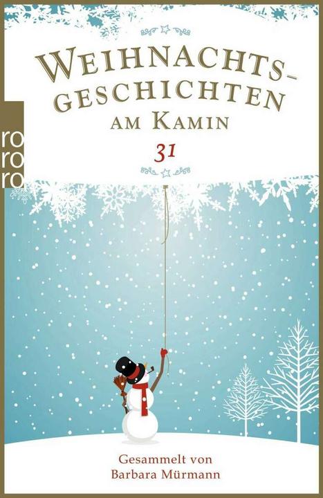 Produktbild Weihnachtsgeschichten am Kamin 31 (Deutsch, Martina Tischlinger, Kurt Schmitz, Barbara Mürmann, Ilse Mucks, Heiderose Reichelt)