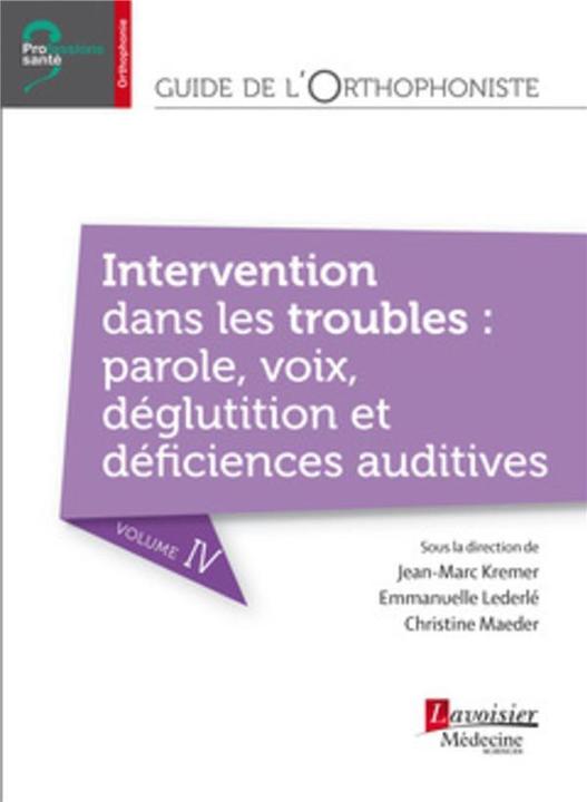 Actual product image Guide de l'orthophoniste vol 4 Intervention dans les troubles de la parole (French, Collectif, 2016)