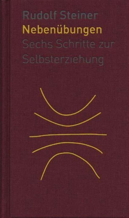 Produktbild Die Nebenübungen (Deutsch, Rudolf Steiner, Ates Baydur, 2022)