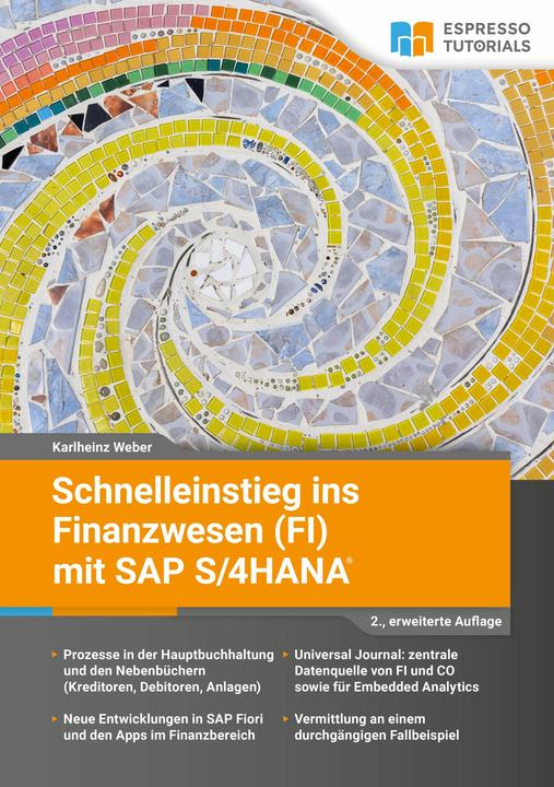 Actual product image Espresso Tutorials Schnelleinstieg ins Finanzwesen (FI) mit SAP S/4HANA (German, Karlheinz Weber, 2024)