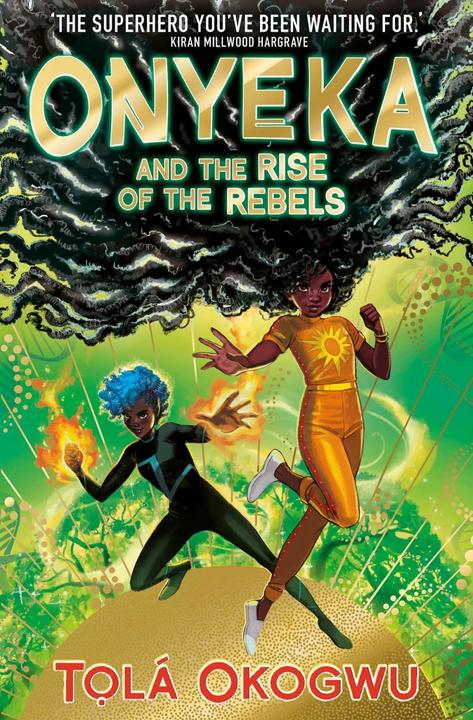 Produktbild Onyeka and the Rise of the Rebels (Englisch, Tolá Okogwu, 2023)