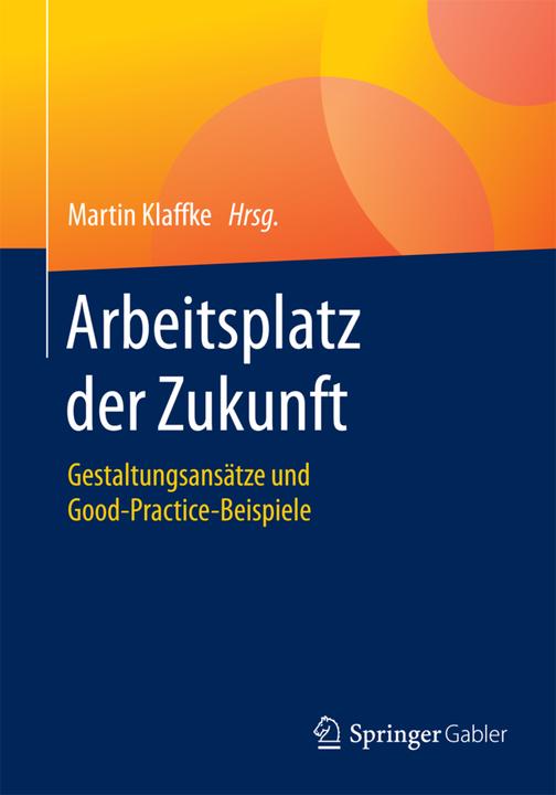 Immagine prodotto Arbeitsplatz der Zukunft (Tedesco, Martin Klaffke, 2016)