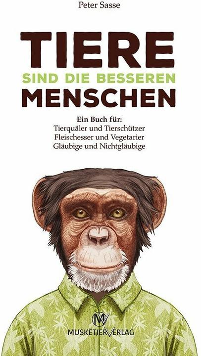 Image du produit Tiere sind die besseren Menschen (Allemand, Peter Sasse, 2016)