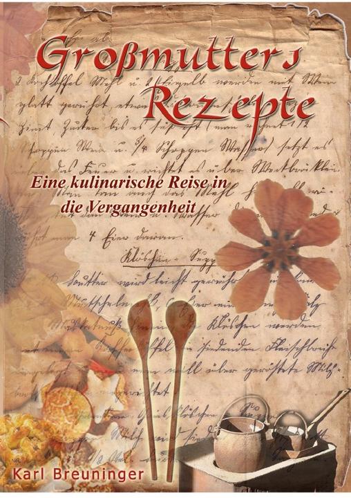 Produktbild Breuninger:Grossmutters Rezepte (Deutsch, Karl Breuninger, 2021)