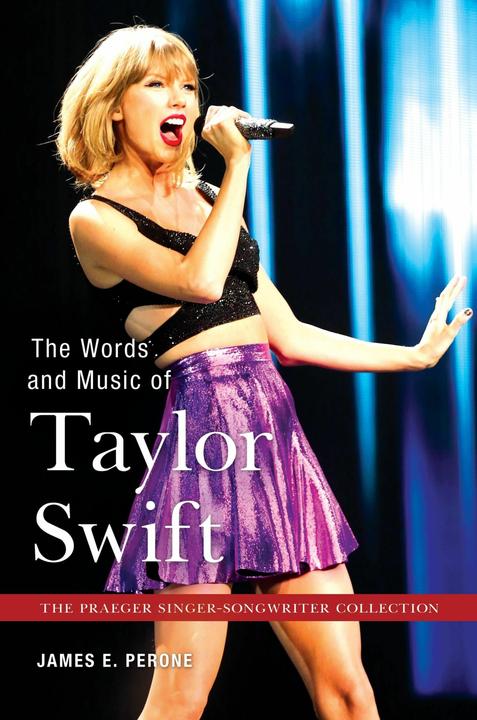 Produktbild The Words and Music of Taylor Swift (Englisch, James Perone, 2017)