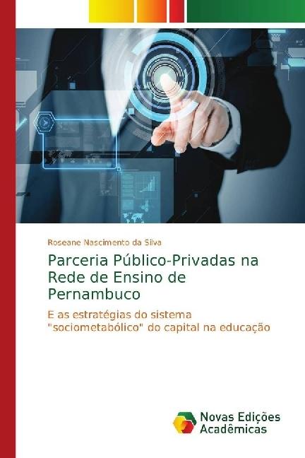 Actual product image Parceria Público-Privadas na Rede de Ensino de Pernambuco (Portuguese, Roseane Nascimento da Silva, 2018)