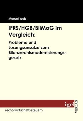 Produktbild IFRS/HGB/BilMoG im Vergleich: (Marcel Weis, 2009)