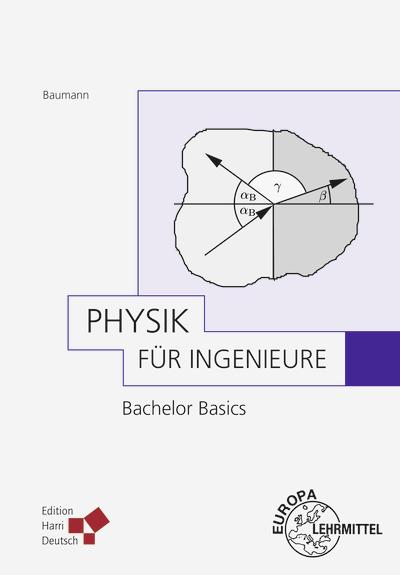 Immagine prodotto Physik für Ingenieure - Bachelor Basics (Tedesco, Baumann, Bernd, 2016)
