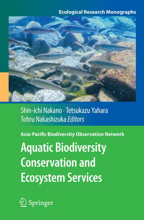 Produktbild Aquatic Biodiversity Conservation and Ecosystem Services (Tetsukazu Yahara, Tohru Nakashizuka, Shin-ichi Nakano, 2018)