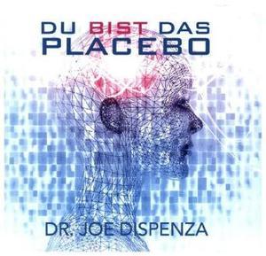 You are the placebo (Dr Joe Dispenza, German)