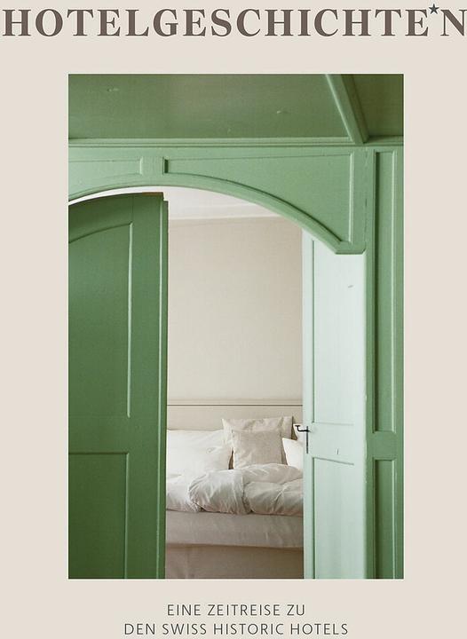Image du produit Hotelgeschichten (Allemand, Hôtels historiques suisses, 2024)