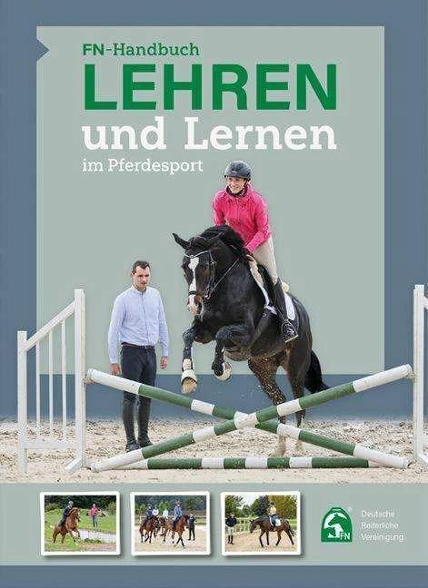 Image du produit Handbuch Lehren und Lernen im Pferdesport (Allemand, Fédération équestre allemande (FN), 2022)