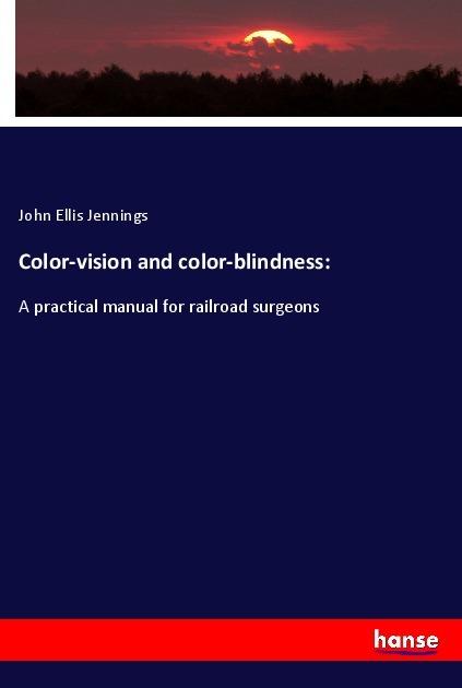 Actual product image Color-vision and color-blindness: (German, John Ellis Jennings, 2018)