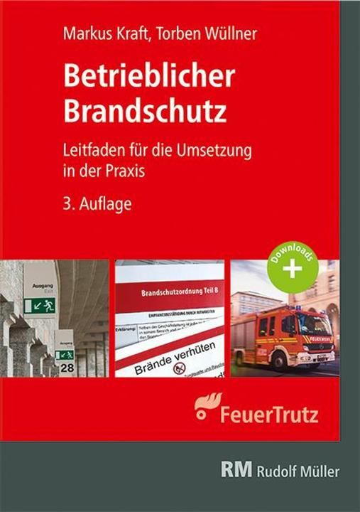 Produktbild Betrieblicher Brandschutz (Deutsch, Markus Kraft, Torben Wüllner, 2024)