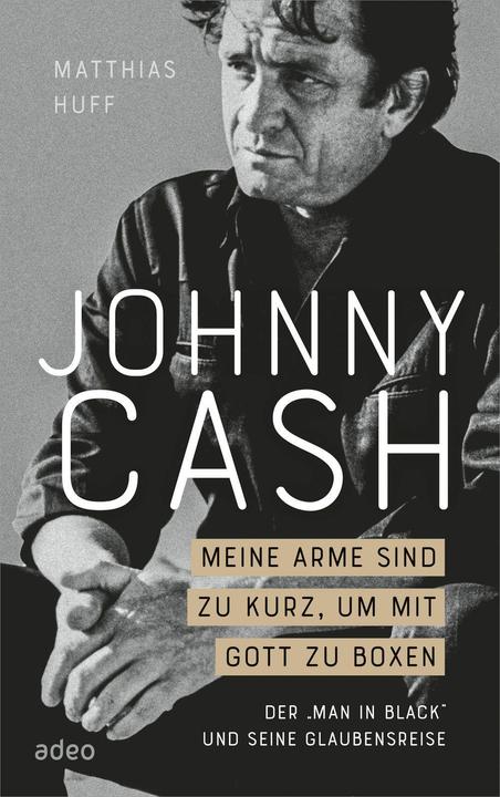 Johnny Cash - Meine Arme sind zu kurz, um mit Gott zu boxen (German, Matthias Huff, 2025)