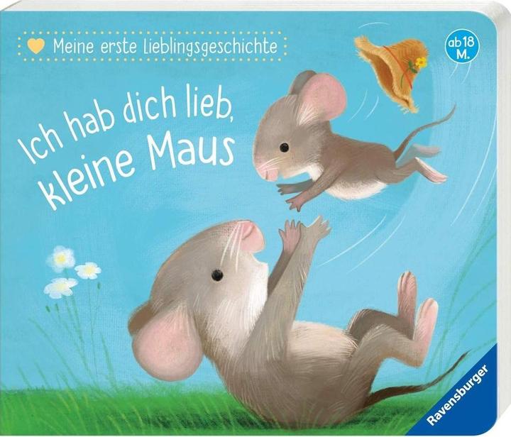 Produktbild Ravensburger Meine erste Lieblingsgeschichte: Ich hab dich lieb, kleine Maus (Deutsch, Katja Reider, Sebastien Braun, 2018)