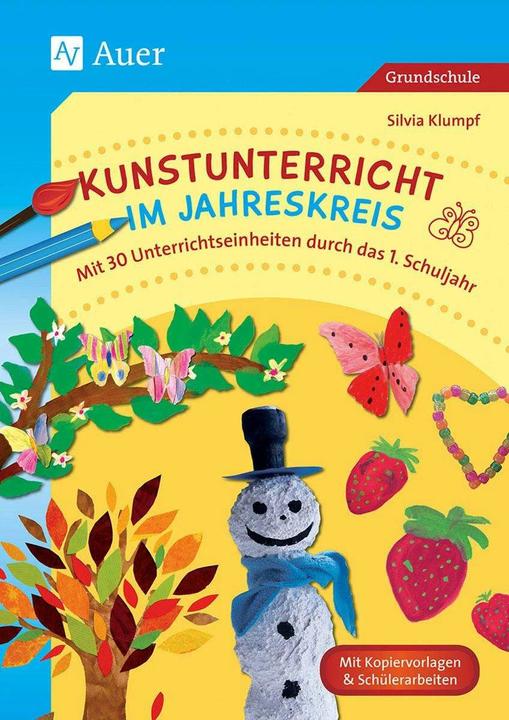 Produktbild Kunstunterricht im Jahreskreis (Deutsch, Silvia Klumpf, 2018)