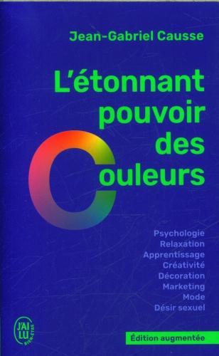 Produktbild L'étonnant pouvoir des couleurs (Französisch, Causse Jean-Gabriel, 2023)