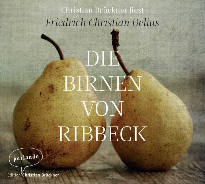 Image du produit Les poires de Ribbeck (Frederick Christian Delius, Christian Bridger, Allemand)