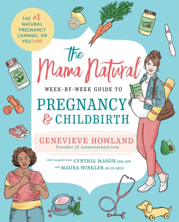 Image du produit The Mama Natural Week-by-Week Guide to Pregnancy and Childbirth (Anglais, Genevieve Howland, 2023)