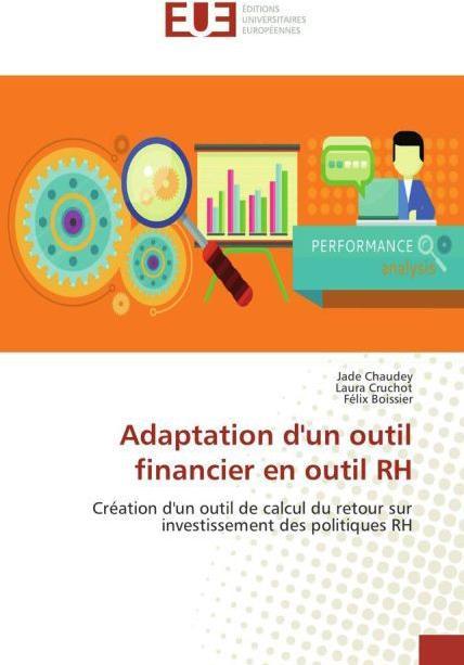 Produktbild Adaptation d'un outil financier en outil RH (Jade Chaudey, Laura Cruchot, Félix Boissier, 2016)