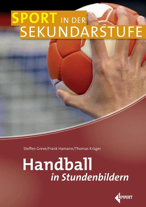 Produktbild Handball in Stundenbildern (Deutsch, Steffen Greve, Frank Hamann, Thomas Krueger, 2017)