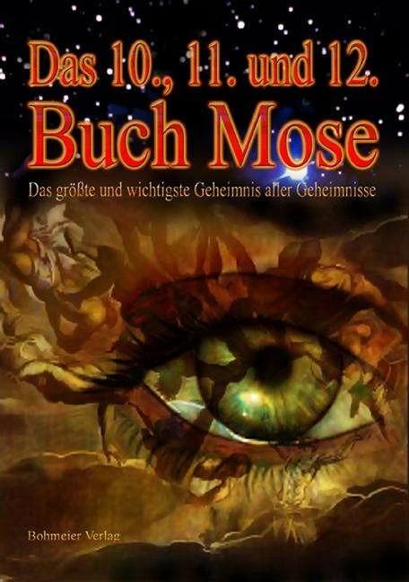 Produktbild Das Zehnte, Elfte und Zwölfte Buch Moses (Deutsch, Mosis, Mose, Moses, 2010)