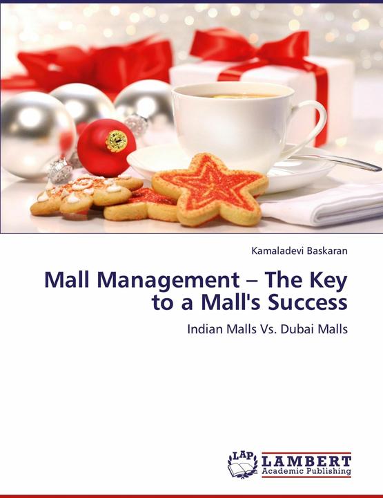 Produktbild Mall Management The Key to a Mall's Success (Englisch, Kamaladevi Baskaran, 2011)