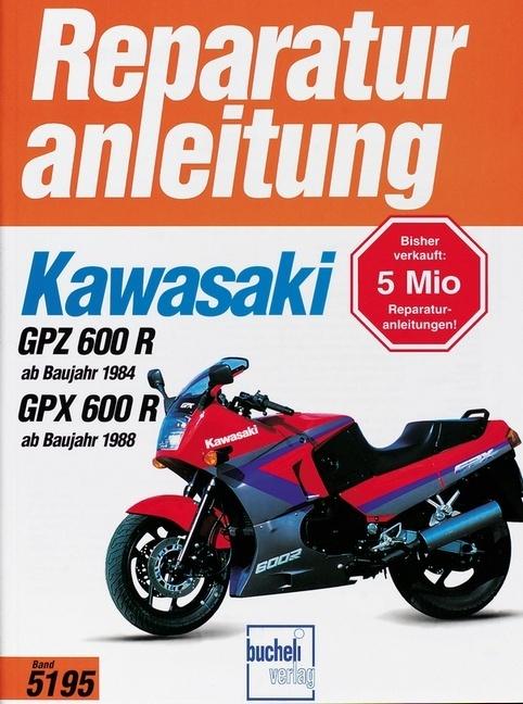 Produktbild Kawasaki GPZ 600 R (ab Baujahr 1984) GPX 600R (ab Baujahr 1988) (Deutsch, 2000)