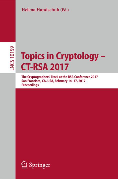 Produktbild Topics in Cryptology - CT-RSA 2017 (Helena Handschuh, 2017)