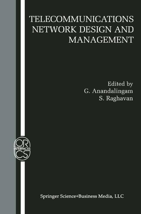 Actual product image Telecommunications Network Design and Management (G. Anandalingam, S. Raghavan, 2010)