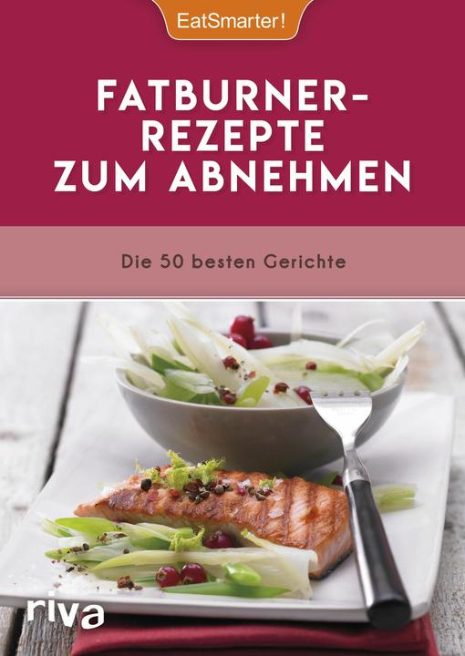 Produktbild Fatburner-Rezepte zum Abnehmen (Deutsch, EatSmarter!, 2017)