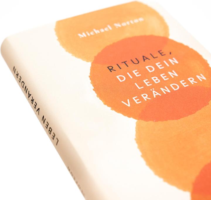 Produktbild Rituale, die dein Leben verändern (Deutsch, Michael Norton, 2024)