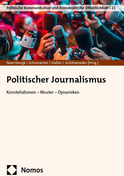 Actual product image Politischer Journalismus (German, Jonas Schützeneder, Nina Fabiola Schumacher, Jörg Hassler, Christian Nuernbergk, 2024)