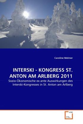 Produktbild INTERSKI - KONGRESS ST. ANTON AM ARLBERG 2011 (Caroline Melmer, 2010)