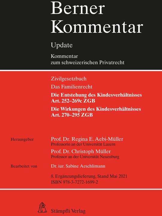 Produktbild Kindesrecht, Art. 252–295 ZGB, 8. Ergänzungslieferung (Deutsch, Sabine Aeschlimann, Christoph Müller, Regina E. Aebi-Müller, 2021)