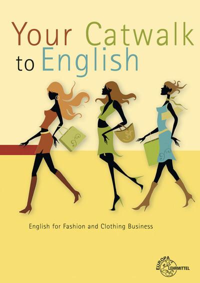 Produktbild Your Catwalk to English (Deutsch, Englisch, Göbel, Birgit, 2012)