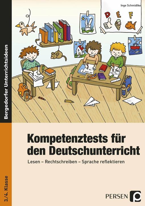 Actual product image Kompetenztests für den Deutschunterricht in Klasse 3 und 4 (German, Inge Schmidtke, 2024)