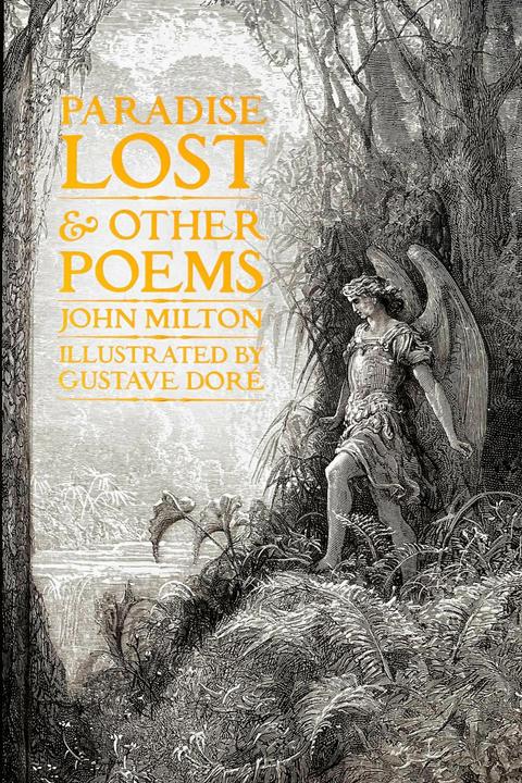 Image du produit Paradise Lost & Other Poems (Gothic Fantasy) (Anglais, Flame Tree Studio (Littérature et Sciences), Dr. Angelica Duran, Gustave Doré, John Milton., 2022)