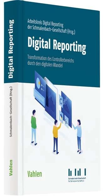 Image du produit Digital Reporting (Allemand, Société Schmalenbach d'économie d'entreprise, Groupe de travail sur le reporting numérique, 2023)